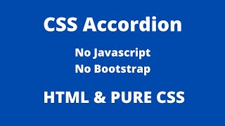 Accordion Without Javascript Pure CSS & HTML (Not Focused On UI)
