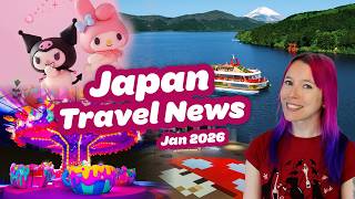 Japan News ❄️ Travel Updates, New Attractions, Tokyo Exhibitions  ✨ January 2026