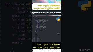 how to print chriStmas 🎄 tree in python code?#pythonprogram #patternmaking #using loop#python