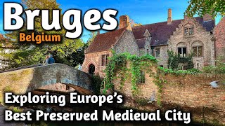 The Ultimate Medieval City Escape Bruges - The Best Preserved Medieval City In Europe