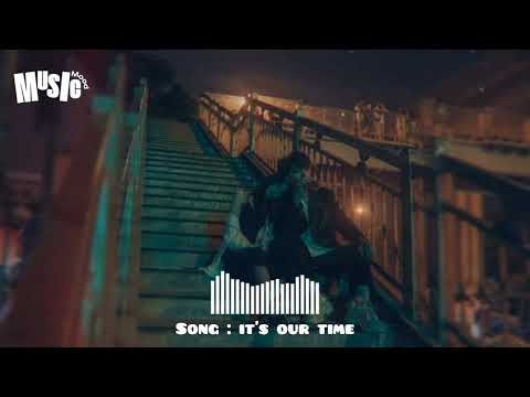 It's Our Time - Music Mood