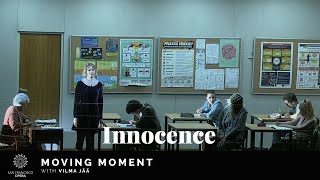 Innocence: Moving Moment with Vilma Jää