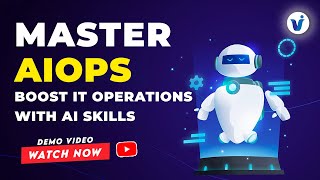 Master AIOps: Boost IT Operations with AI Skills || AIOPS Online Training