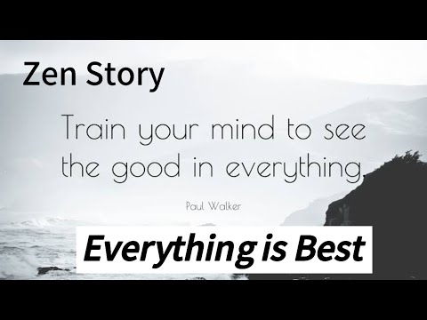 Zen Stories-Everything is Best#zenwisdom #mindfulness #spiritual #lifelessons #spiritualjourney#zen