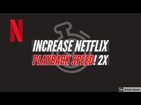 Change Netflix Playback Speed [ 1.25x | 1.5x | 1.75x |  2x | 3x | 4x | 10x ]