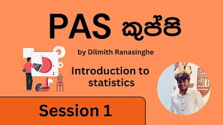 PAS Kuppi session 1 (Probability and Statistics) by Dilmith Ranasinghe