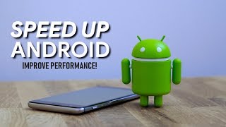 How to Speed Up Android for Better Performance!