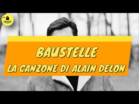 Baustelle - La Canzone Di Alain Delon - Karaoke