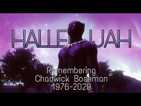 Remembering Chadwick Boseman's "Black Panther" || Hallelujah