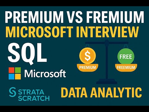 Premium vs Freemium - Microsoft SQL StrataScratch