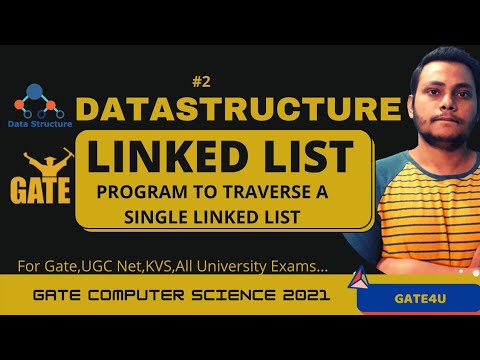 Traversing of Single Linked List | Linked List Data Structure | Gate Computer Science | Gate4U