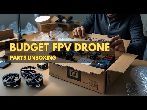 What are Budget FPV Drone Parts | Unboxing | Review | #fpv #drone #build