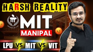 Manipal Institute of Technology 🔥 MIT vs VIT vs LPU !! 😱🧐