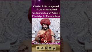Commit & Be Integrated To The Fundamental Understanding Of Cosmic Principles #Nithyananda #shorts