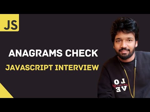 JavaScript Coding Interview | Anagrams Check