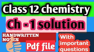 Chemistry class 12 chapter 1 solution ||handwritten notes|| important question