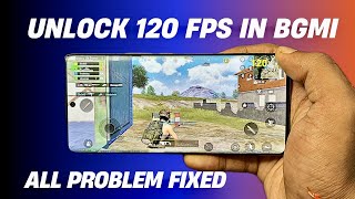 🔥 How To Enable 120 FPS In Bgmi In Any Android Phones & Tablets !! Unlock 120 FPS 🔥