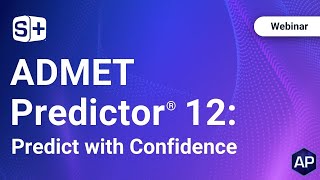 ADMET Predictor® 12 Webinar