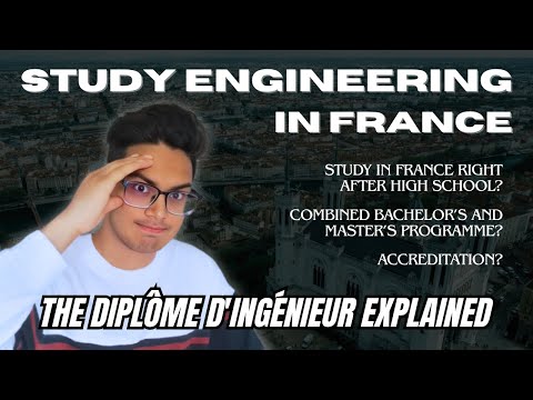 The French Engineering Degree Explained | Accreditation, Internships, International Experience