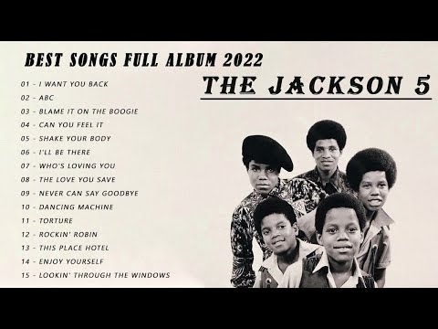 The Jackson 5 - The Jackson 5 Greatest Hits Full Album 2022 - Best Songs of The Jackson 5