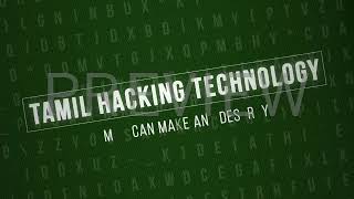 Tamil Hacking Technology intro video