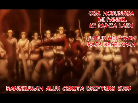 Isekai Melawan Raja Kegelapan (Drifters) 2009