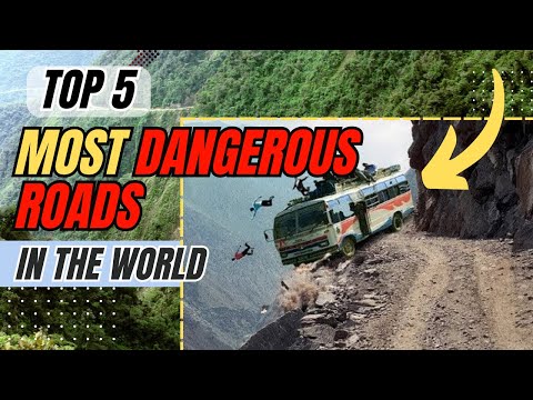 Most Dangerous Roads in the World