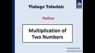 Python- Multiplication on Visual Studio Editor