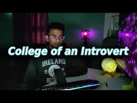 College of an Introvert | One Month Edition