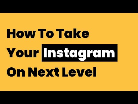 how to take your instagram on next level