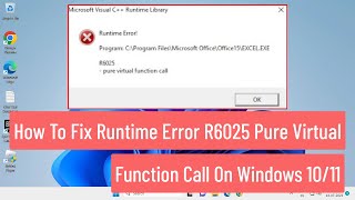 How To Fix Runtime Error R6025 Pure Virtual Function Call On Windows 10/11 (FIXED)