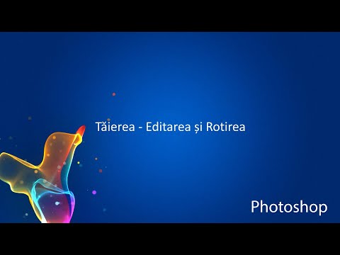 Photoshop CC: Taierea - Editarea si Rotirea