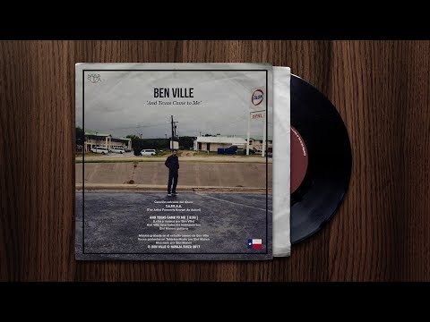 Ben Ville · And Texas Came To Me (w/ Eloi Manen)