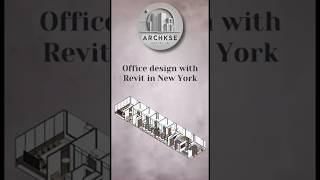 Modern Office Design in New York | Revit Workflow #OfficeDesign #RevitArchitecture #BIM