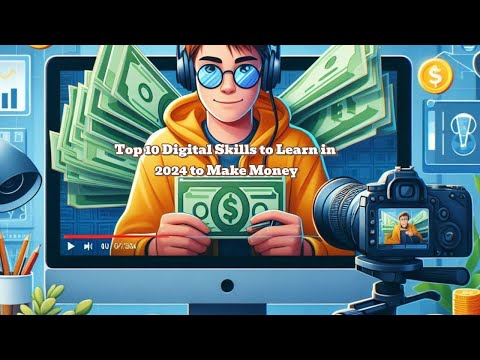 Top 10 Digital Skills To Learn in 2024 to Make Money