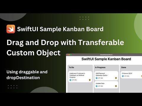 SwiftUI Kanban Board Using Draggable and Drop Destination with Transferrable Object