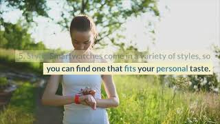 WHAT IS SMARTWATCH ADVANTAGE AND DISADVANTAGE