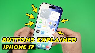 iPhone 17 Buttons Explained : What Every Button Really Does!