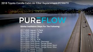2018 Toyota Corolla Cabin Air Filter Replacement - PUREFLOW® PC5667HX