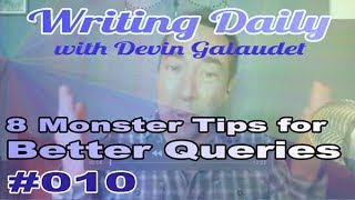 Writing Daily 8 Monster Query Tips 010
