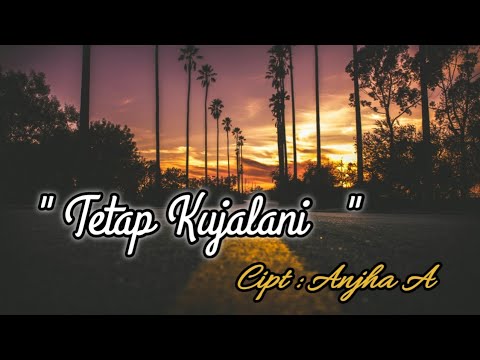🎵 "  Tetap Kujalani " -[ Slowrock-pop melayu 2025 ]