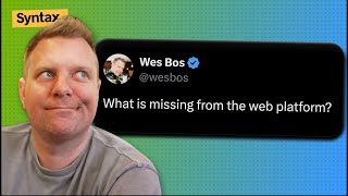 What’s Missing From the Web Platform?