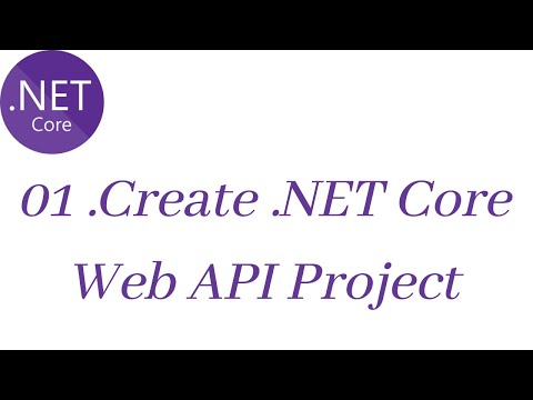 01. Create a project - Dot Net Core Web API