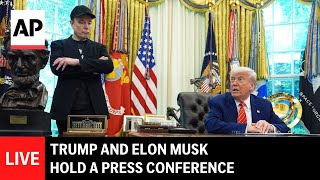 LIVE: Donald Trump and Elon Musk hold a press conference