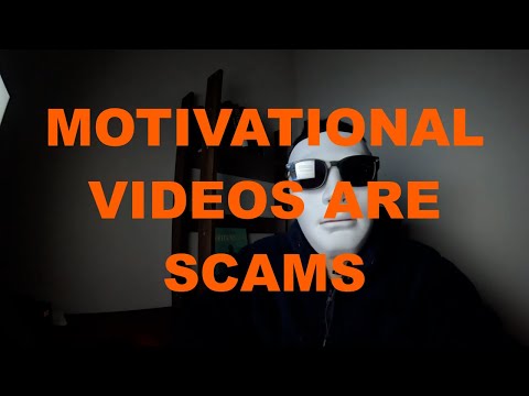 Motivational Video Clips are Scams