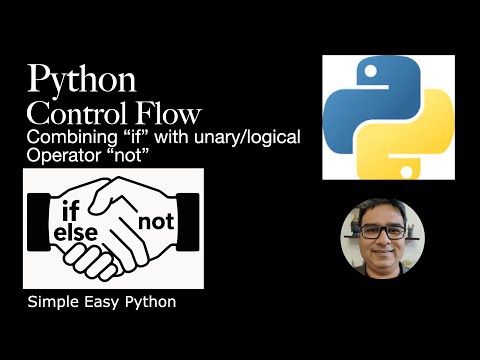 Python: Control Flow -“if” with unary/logical “not”