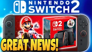 Nintendo Switch 2 Just Got GREAT NEWS!