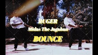 Ruger, Midas The Jagaban - Bounce REMIX!!- Buanthony
