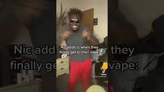 Nic addicts when they finally get to their vape #shorts #tiktok