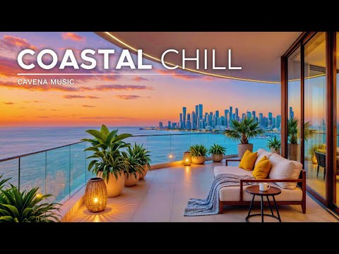 Coastal City Chill Mix | Sunset Terrace & Ocean Ambience for Study, Relaxation & Deep Focus